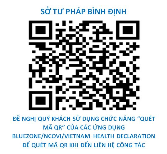 Sử dụng QR Code để khai báo y tế đối với khách đến liên hệ công tác tại Sở Tư pháp Bình Định