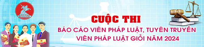 Cuộc thi “Báo cáo viên pháp luật, tuyên truyền viên pháp luật giỏi năm 2024”