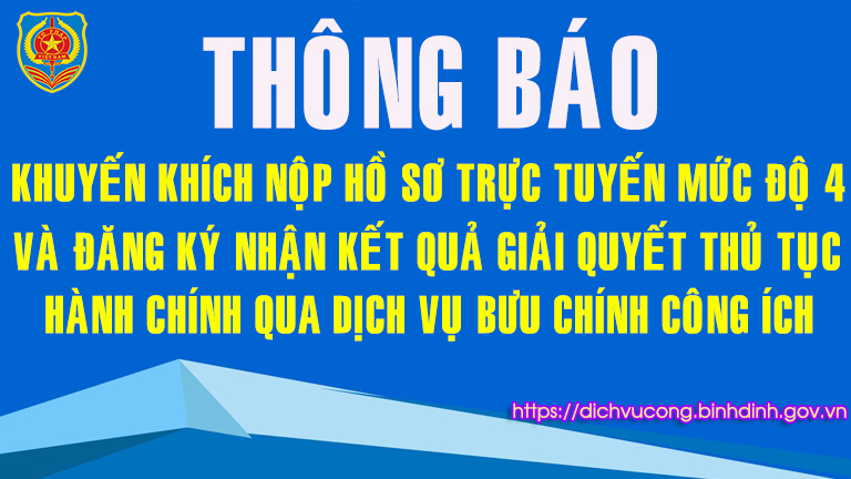 Thông báo về việc khuyến khích nộp hồ sơ trực tuyến mức độ 4 và đăng ký nhận kết quả giải quyết thủ tục hành chính qua dịch vụ bưu chính công ích